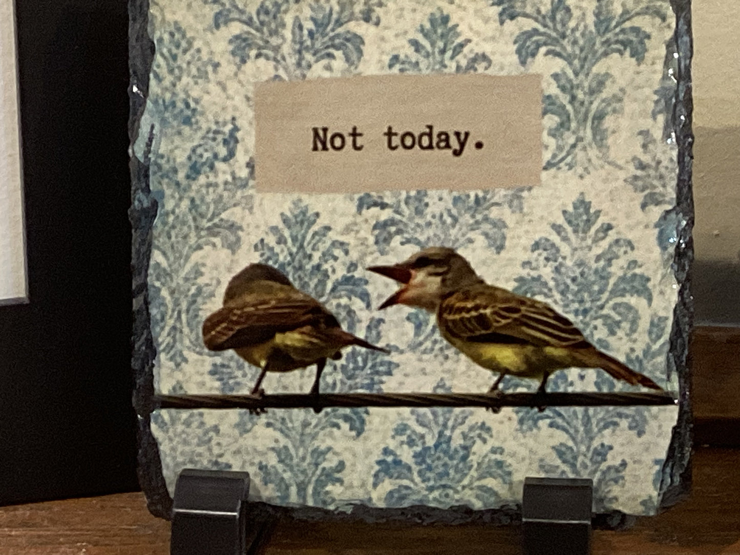 Not Today